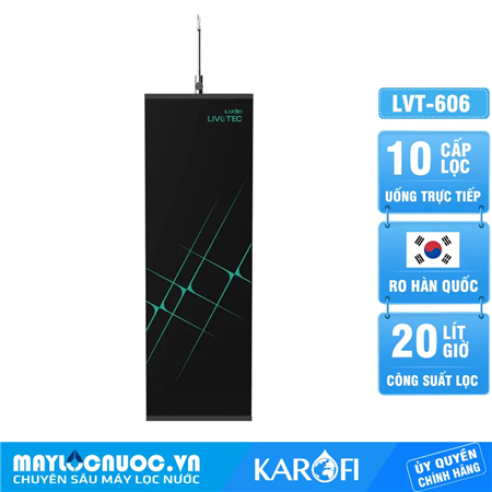 Máy lọc nước Karofi Livotec 606 - 10 Lõi Mẫu Mới 